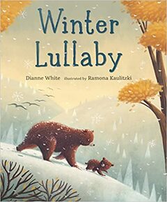Cover of WINTER LULLABY, a rhyming bedtime book by Dianne White, reviewed here by Rhyme Doctor Michelle Schaub