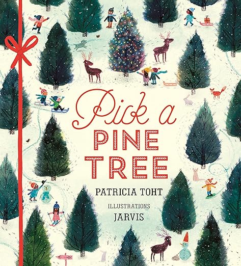 Cover of the picture book PICK A PINE TREE by Patricia Toht showing a snowy forest filled with pine trees. 